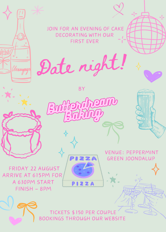 DATE NIGHT - an evening of cake decorating! 22 August 2025 (6:15pm - 8pm)