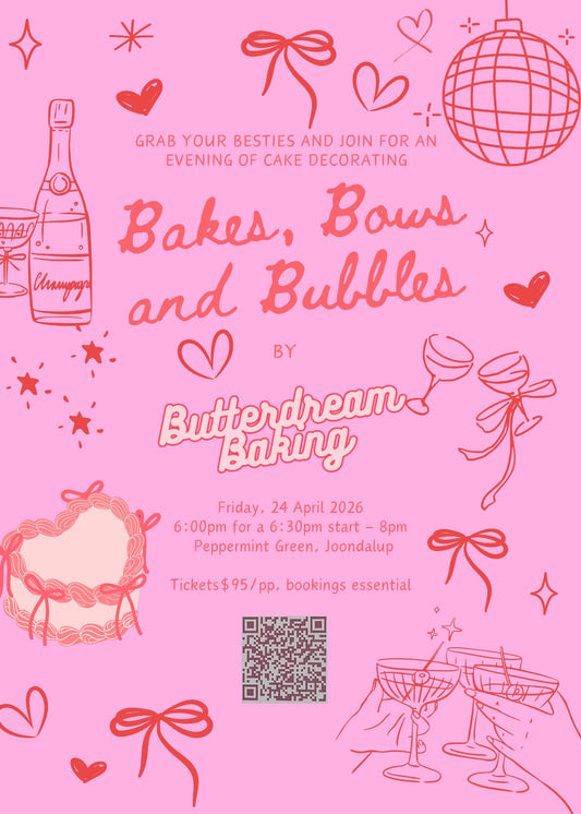 24 April - Bakes, Bows and Bubbles (Cake and Sip, 6pm - 8pm)